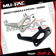 FORMULA 4 PISTON CALIPER BRACKET UK 260MM MUFAC IMPORT MOTORCYCLE JUPITER Z VIXION FIZR 125Z VEGA OL