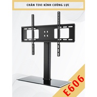 E606 - Universal TV Stand - Tempered glass [32-55 inch] - Desktop TV stand E607 [32-65 inch]