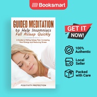 Guided Meditation To Help Insomniacs Fall Asleep Quickly - Paperback - English - 9781989631683