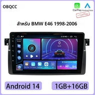 BQCC Android 14 9 Wireless Carplay รถวิทยุสเตอริโอเครื่องเล่นมัลติมีเดียสําหรับ BMW E46 M3 318 320 3