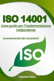 ISO 14001: Linee guida per l'implementazione indipendente Fabricio Silva