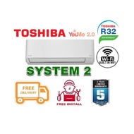 Toshiba [R32] System 2 + FREE Dismantled &amp; Disposed Old Aircon + FREE Install + Workmanship Warranty  +  $100 Voucher