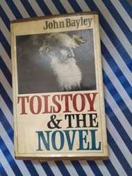Tolstoy &amp; the Novel     John Bayley
