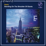 [ ออก E-Tax ได้ ] [แผ่นเสียง Vinyl LP] Oasis - Standing On The Shoulder Of Giants [ใหม่และซีล SS]