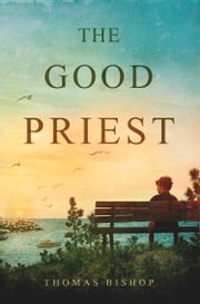 The Good Priest Thomas Bishop