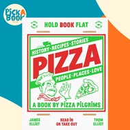 [100% Original Books] - Pizza - History, Recipes, Stories, People, Places, Lo by Thom Elliot (US edi