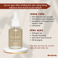 Serum gạo dưỡng ẩm sâu căng bóng tái sinh da ARENCIA Rice Mucin Glow Serum 30ml