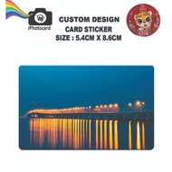 Custom Design Card Sticker - Credit Card Size : 5.4cm x 8.6cm - Design - 220