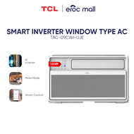 TCL 1.0 HP Inverter Aircon Window Type Smart Air-conditioner TAC-09CWI/UJE (Whisper Quiet Operation)