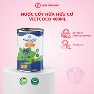 Nước Cốt Dừa Tươi Organic Vietcoco 400ML - Leaf Organic HCM