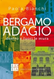 Bergamo adagio Paola Bianchi