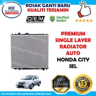 Honda City SEL Premium OEM Single Layer Radiator Tangki Air Coolant 16mm Auto
