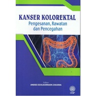 Kanser Kolorektal: Pengesanan, Rawatan Dan Pencegahan 9789834907143