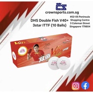 DHS Double Fish V40+ 3star ITTF (10 Balls)