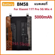 BM58 แบตเตอรี่ For Xiaomi 11T Pro 5G / mi 11T pro / Max 4 Max4 Battery BM58 5000mAh แบต ใช้กับ Xiaom