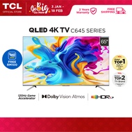 [FREE TNG RM100] TCL 65" QLED 4K Google TV with 120Hz, Dolby Vision Atmos, HDR 10+, AMD FreeSync, MEMC, Gaming Mode 65C645