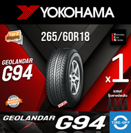 Yokohama 265/60R18 GEOLANDAR G94 ยางใหม่ ผลิตปี2025 ราคาต่อ1เส้น สินค้ามีรับประกันจากโรงงาน แถมจุ๊บล