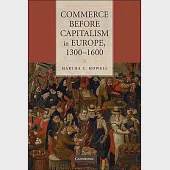 Commerce Before Capitalism in Europe, 1300-1600