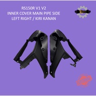 HONDA RS150 V1 V2 RS150R V1 V2 INNER SIDE COVER MAIN PIPE LH KIRI 64520-K56-M90 RH KANAN 64510-K56