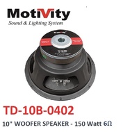 MOTIVITY 10" Woofer 150 watt 6 ohm - TD-10B-0402
