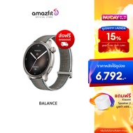 Amazfit Balance สมาร์ทวอทช์ รุ่นใหม่ล่าสุด มี GPS จอ 1.5 นิ้ว Calling watch โทรออก-รับสายได้ | รับประกัน 1 ปี