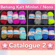 Benang Kait Minlon / Nona & Knitting Thread 40g