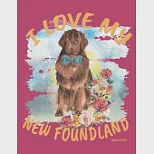 I Love My Newfoundland Weekly Planner: Newfoundland Dog 2020 Year Day Planner Calendar- Passion/Goal Organizer - Dated Agenda Book - Weekly Planner