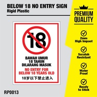 No Entry For Below 18 Years Old / Bawah Umur 18 tahun Dilarang Masuk