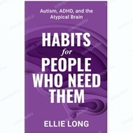 Habits For People Who Need Them: Autism, ADHD, and the Atypical Brain M