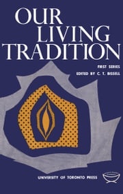 Our Living Tradition Claude Bissell