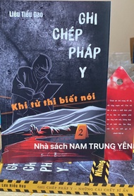 Sách - Ghi chép pháp y 2 - Khi tử thi biết nói - Liêu Tiểu Đao