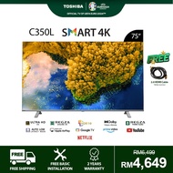 [Free Installation] Toshiba 75" 4K UHD LED HDR10 Android TV / Smart TV / Television 75C350LP