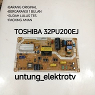 TOSHIBA 32PU200EJ TV PSU POWER SUPPLY TOSHIBA 32PU200EJ TV REGULATOR