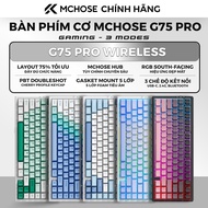 MCHOSE G75 Pro Mechanical Keyboard | Tri-mode | Hotswap Hotswap Hotswap | Gasket Gasket Gasket | RGB