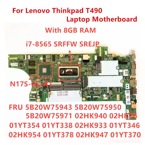 New For Lenovo Thinkpad T490 i7-8565U 8GB Ram Laptop Motherboard FRU 5B20W75943 5B20W75950 02HK940 0