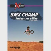 BMX Champ: Acrobats on a Bike