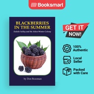 Blackberries in the Summer by Don Bozeman (Author) - 9781941069042
