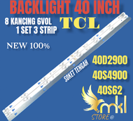 BACKLIGHT TV LED TCL 40INCH 40D2900-40S4900-40S62
