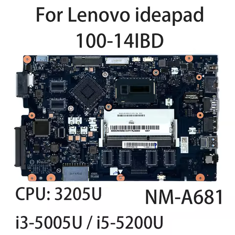 Laptop Motherboard For Lenovo ideapad 100-14IBD NM-A681 With CPU:3205U i3-5005U i5-5200U FRU:5B20K50