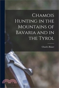 9587.Chamois Hunting in the Mountains of Bavaria and in the Tyrol