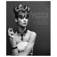 ADORNING FASHION  - The History of Costume Jewellery to Modern Times