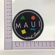 A76 MAUI and Sons Sticker