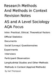 Research Methods and Methods in Context Revision Notes for AS Level and A Level Sociology, AQA Focus Karl Thompson