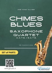Saxophone Quartet sheet music: Chimes Blues (parts) Joe"King"Oliver