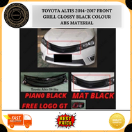 [ FREE GT LOGO ] TOYOTA ALTIS 2014-2017 FRONT GRILL GLOSSY BLACK COLOUR ABS MATERIAL