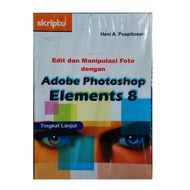 Edit and Manipulation of Photos with Adobe Photoshop Elements 8