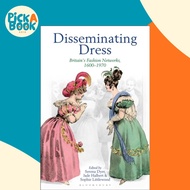 Disseminating Dress - Britain's Fashion Networks, 1600-1970 by Serena Dyer (UK edition, hardcover)