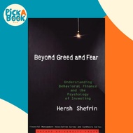 Beyond Greed and Fear : Understanding Behavioral Finance and the Psychology of  by Hersh Shefrin (US