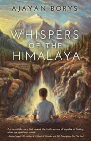Whispers of the Himalaya Ajayan Borys