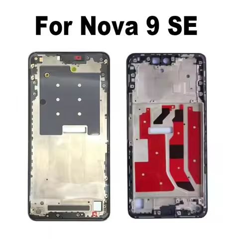 For Huawei Nova 9 SE 9SE LCD Front Frame Middle Housing Bezel Chassis Faceplate Replacement Repair P